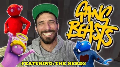 Funniest Moments In Gang Beast Featuring The Nerds Part 1 Youtube