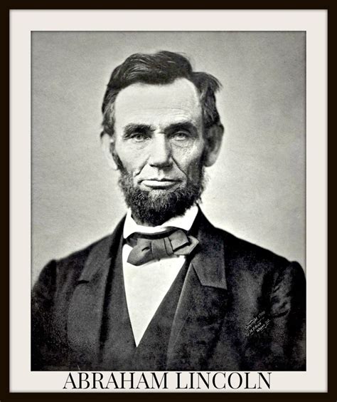 Abraham Lincoln A Self Taught Illinois Lawyer And Legislator With A