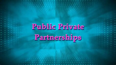 Public Private Partnerships Youtube