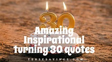 Amazing Inspirational turning 30 quotes