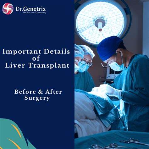 Important Details Of Liver Transplant Before And After Surgery Dr
