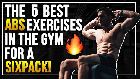 The 5 Best Abs Exercises In The Gym For A Sixpack Crockfit Youtube