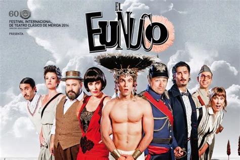 Teatro Campos Elíseos Bilbao La Comedia De éxito El Eunuco Llega Al Campos En Aste Nagusia