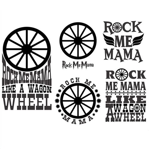 Free svg designs | download free svg files for your own. Rock me Mama Wagon Wheel Cuttable Designs