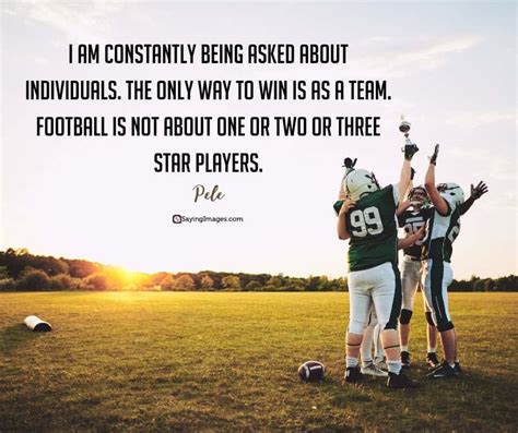 Football Teamwork Quotes And Sayings