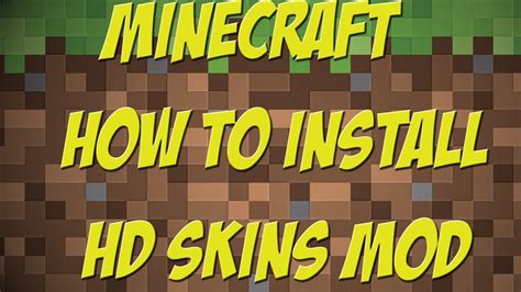 Minecraft How To Install Hd Skins Mod For 164 Youtube