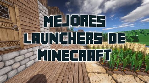 Los Mejores Launcher De Minecraft No Premium 2021