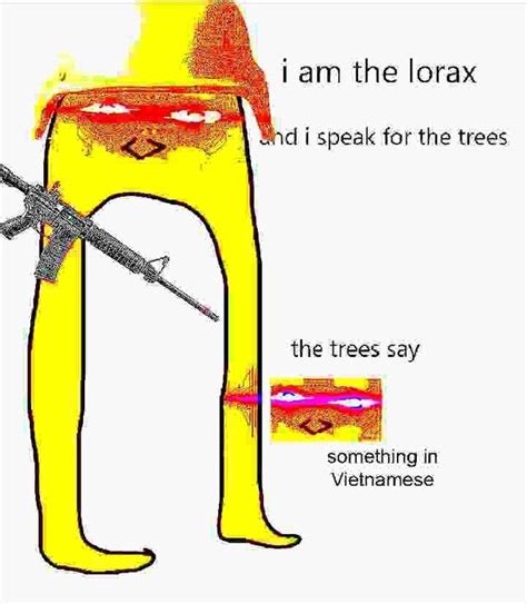 Lorax The Trees Speak In Vietnamese Know Your Meme