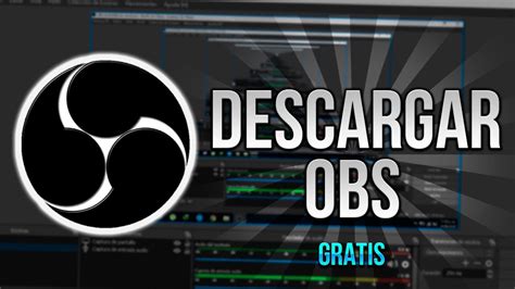 Como Descargar Obs Studio Gratis Facil Y Rapido Youtube