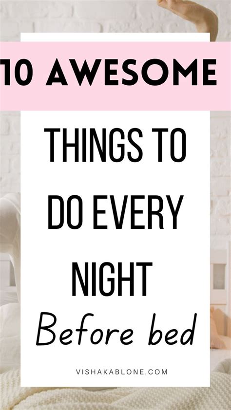 10 Things To Do Every Night Before Bed Productive Habits Productive