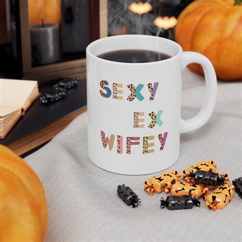 sexy ex wife ex wife mug positive quotes personalized etsy canada