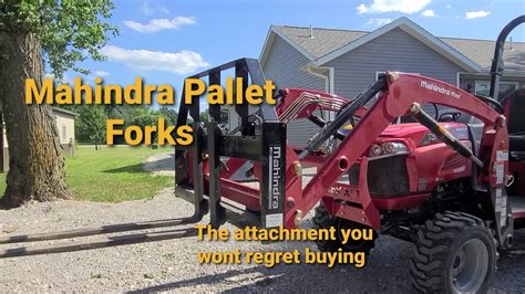 Mahindra 42 Pallet Forks Best Tractor Attachment For The Money Youtube