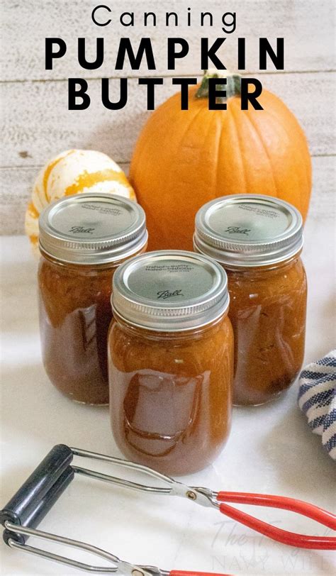 Canning Pumpkin Butter Instructions Recipe The Frugal Navy Wife