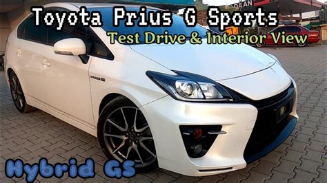Toyota Prius G Sports Test Drive Gs Toyota Prius Hybrid Test Drive