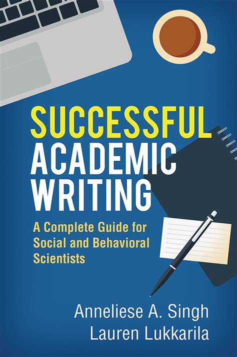 Successful Academic Writing A Complete Guide For Social And Behavioral
