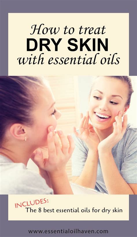 Awesome How To Treat Dry Skin Using Essential Oils Dry Skin Diy Oil
