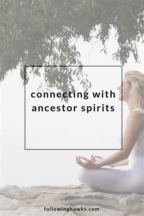 Connecting With Ancestors Ancestor Connection Spirit Guides