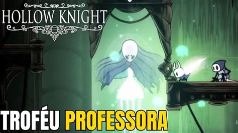 Hollow Knight Troféu Professora Destrua Monomon Trophy Teacher