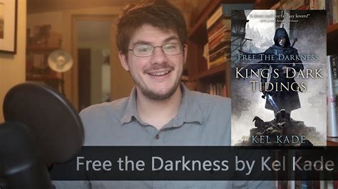 Free The Darkness King S Dark Tidings By Kel Kade Review YouTube