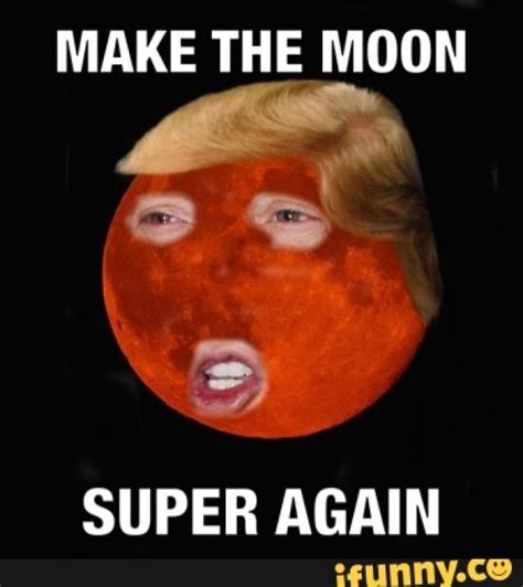 10 hilarious supermoon memes that prove that the moon trolled everyone brandsynario