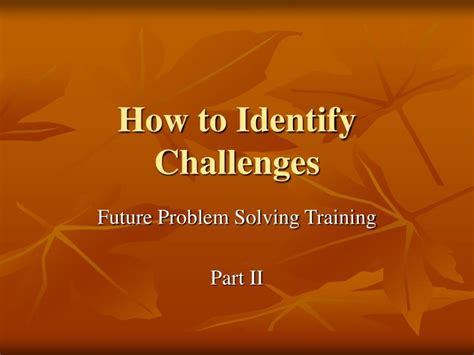 Ppt How To Identify Challenges Powerpoint Presentation Free Download