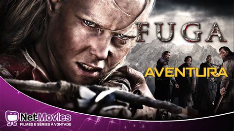 Fuga 2012 Filme Completo Dublado Grátis Aventura Netmovies