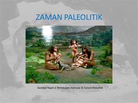 Paleolitik devir paleolitik'in ilk ismi eski taş'tır. SEJARAH TINGKATAN 1 (with images) · Lingges · Storify