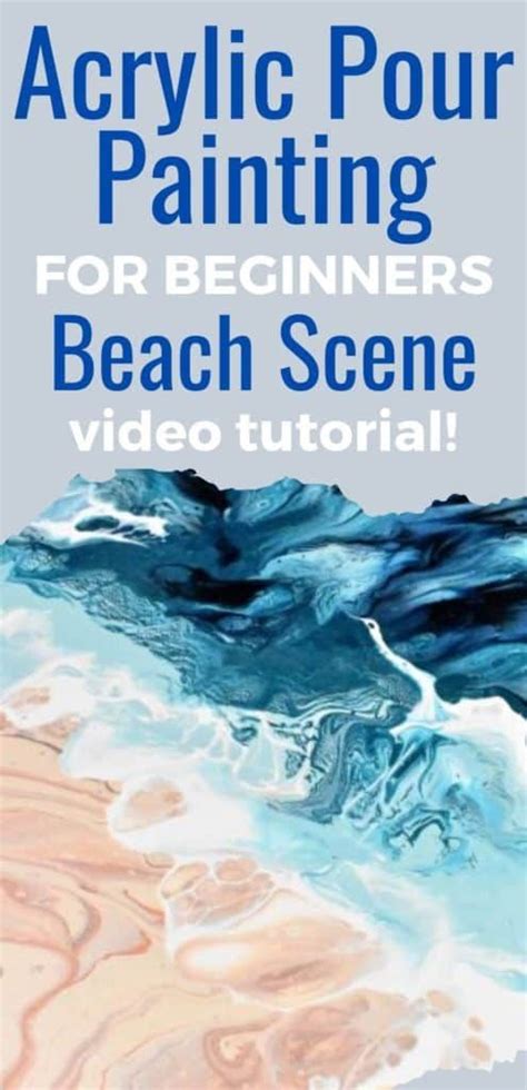 Awesome Acrylic Paint Pouring Beach Scene Video Tutorial For Beginners