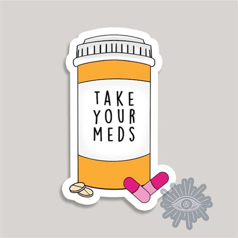 Take Your Meds Large 4 Inch Waterproof Medicine Pill Etsy