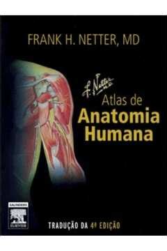 Atlas de Anatomia Humana traducao da 4 edicao Sebo Akadêmico