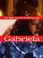 Gabriela (2001) - Rotten Tomatoes