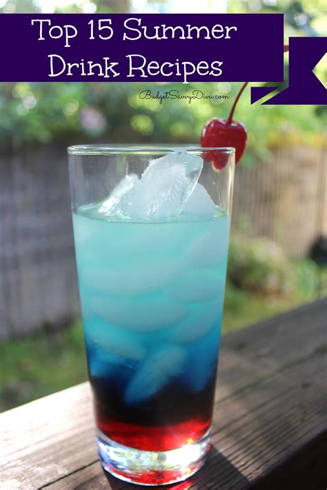 Think of this as your bartending cheat sheet with easy alcoholic drink recipes that you can make at home, for a party, or at the bar. Top 15 Summer Drink Recipes | Budget Savvy Diva