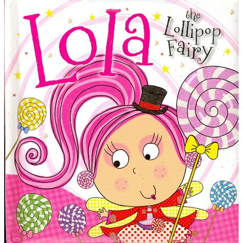 Lola The Lollipop Fairy