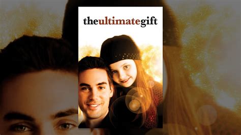 A very dear friend of mine has been recommending 'the ultimate gift' to me for the longest of time. The Ultimate Gift - YouTube