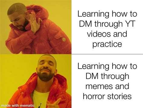 on the path to becoming a dm myself can anyone else relate r dndmemes