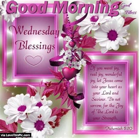 Good Morning Wednesday Blessings Pictures Photos And Images For