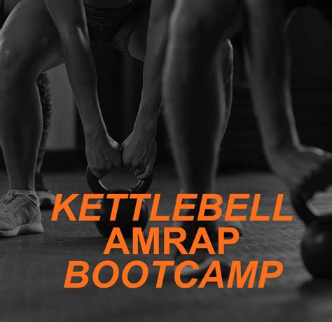Bootcamp Workout Idea The Kettlebell Amrap