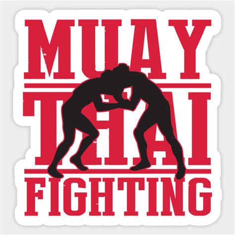 Muay Thai Fighting Muay Thai Sticker Teepublic