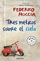 Libro Tres Metros Sobre el Cielo, Federico Moccia, ISBN 9788497939164 ...
