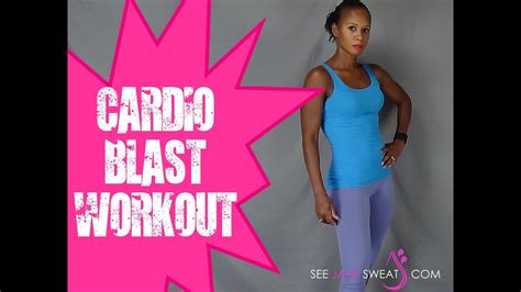 Cardio Blast Workout Youtube