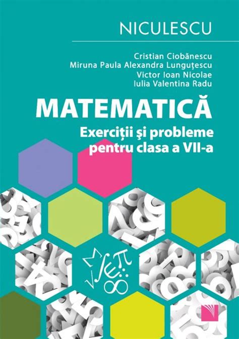 Matematica Exercitii Si Probleme Pentru Clasa A Vii A Editura Niculescu