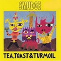 Tea, Toast & Turmoil — Smudge | Last.fm