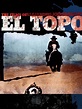 El Topo - Movie Reviews