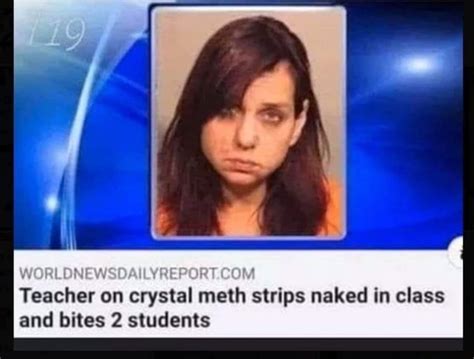 Teacher On Crystal Meth Strips Naked In Class And Bites 2 Students IFunny