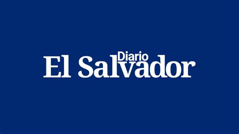 Diario El Salvador Se Convierte En El Medio Impreso Más Grande Del País