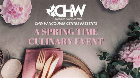 A Spring Time Culinary Event Chw