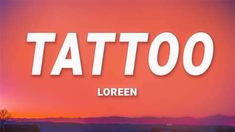 Loreen Tattoo Lyrics YouTube