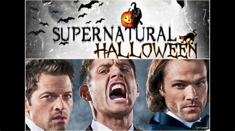 Supernatural Happy Halloween Edit 2018 Youtube