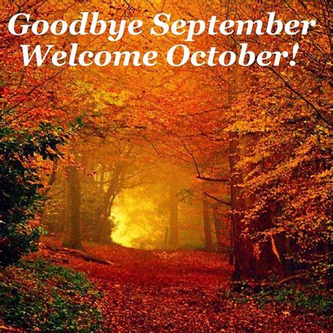 Goodbye September Hello October Pics Fall Pictures October Wallpaper