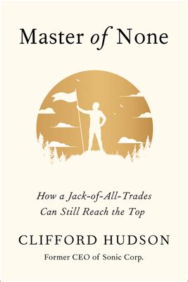 Jack Of All Trades Master Of None Full Quote 8 Jack Of All Trades